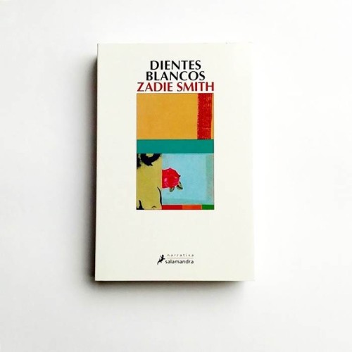 Dientes Blancos - Zadie Smith
