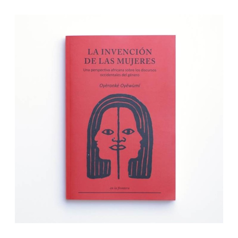 La invención de las mujeres - Oyeronke Oyewumi
