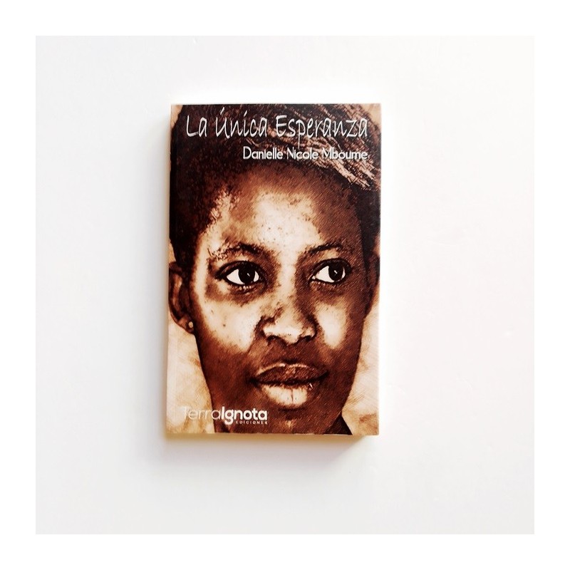 La Única Esperanza - Danielle  Nicole Mboume