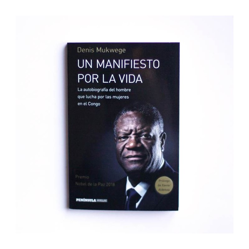 Un manifiesto por la vida - Denis Mukwege