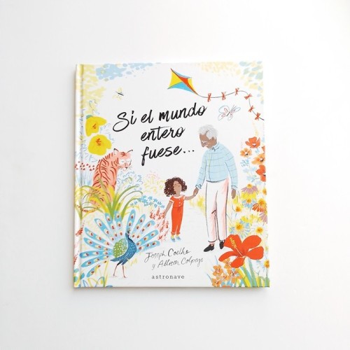 Si el mundo entero fuese