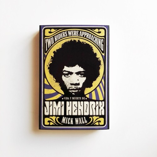 Vida y muerte de Jimi Hendrix - Mick Wall  - United Minds