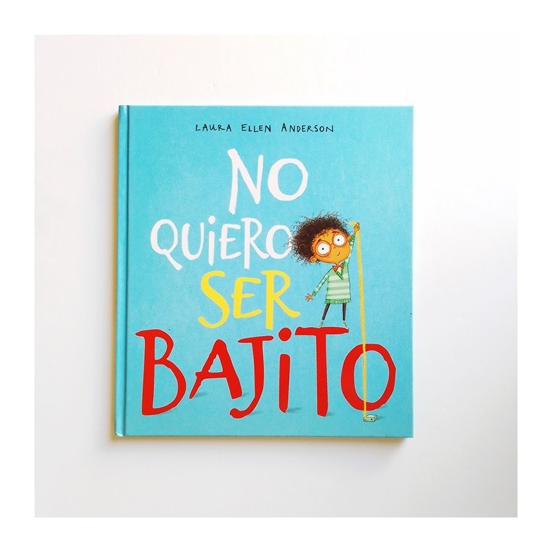 No quiero ser bajito